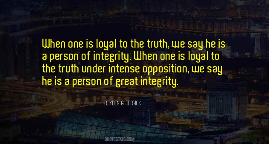 Quotes About Loyalty And Integrity #318455