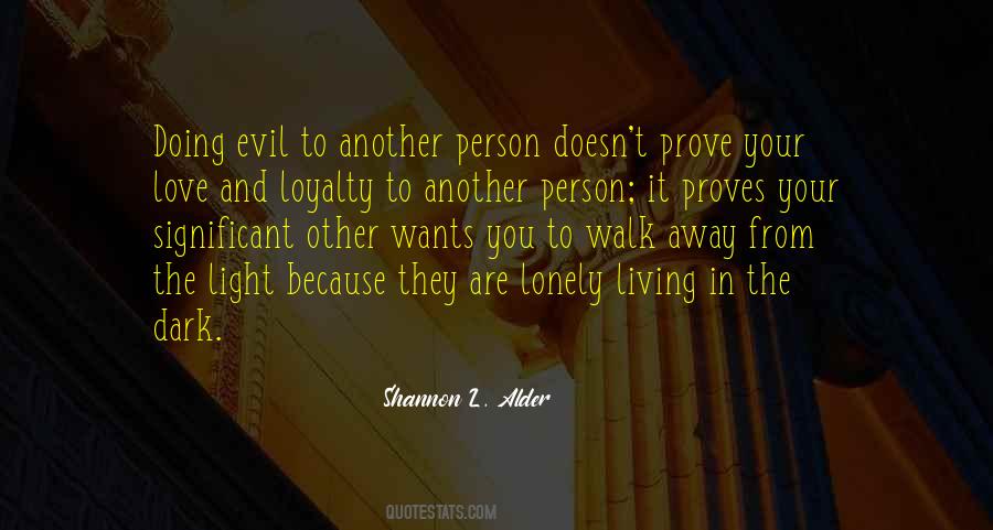 Quotes About Loyalty And Integrity #693823