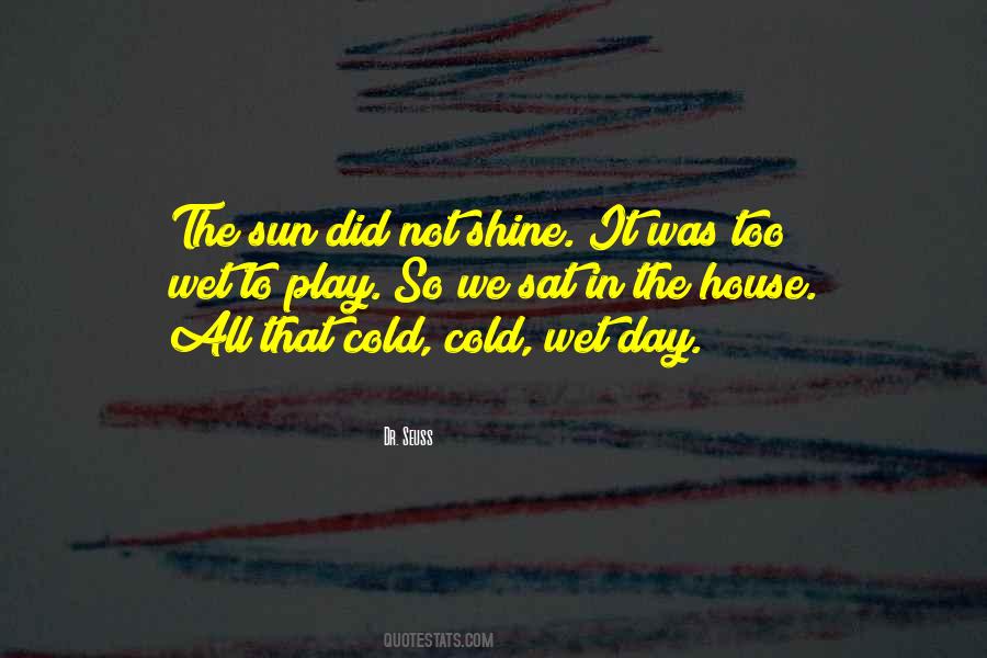 Day Shine Quotes #1084506