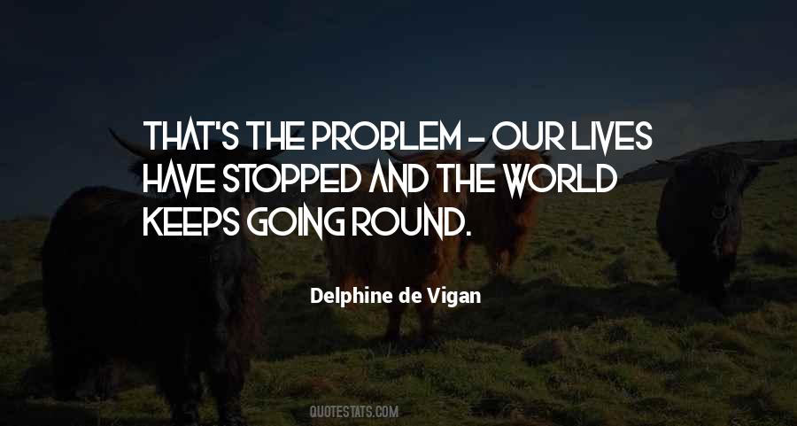 Quotes About Going Round And Round #960807