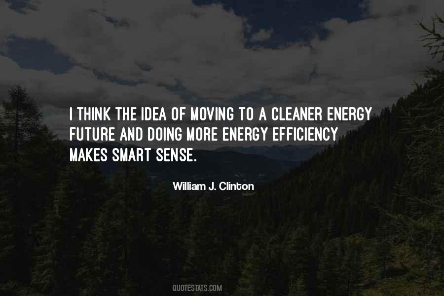 Quotes About Moving Into The Future #240359