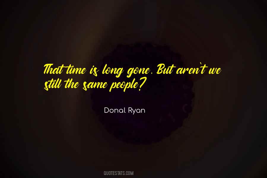 Long Gone Quotes #1334147
