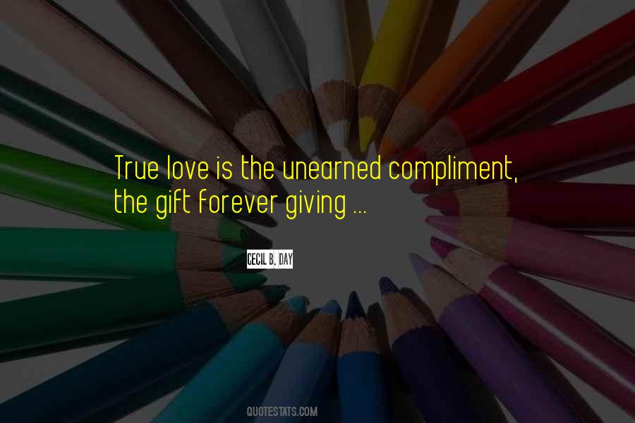 True Gift Of Love Quotes #1651887