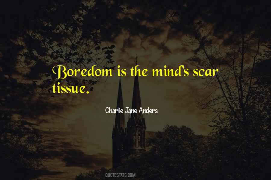 Quotes About Scar Tissue #1051630