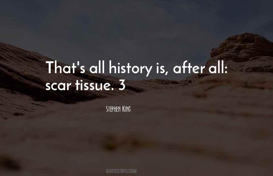 Quotes About Scar Tissue #605841