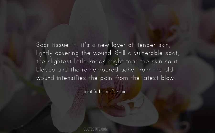 Quotes About Scar Tissue #914171