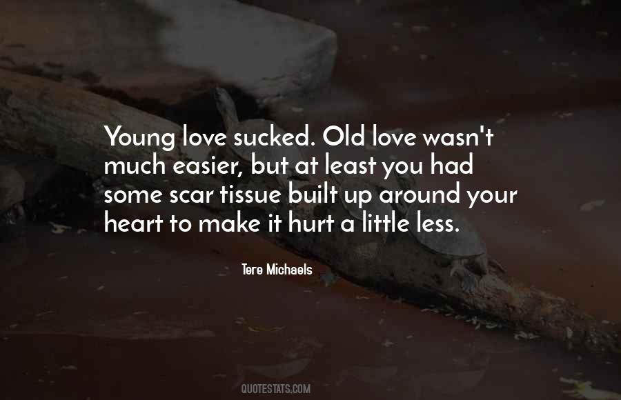 Quotes About Scar Tissue #960431