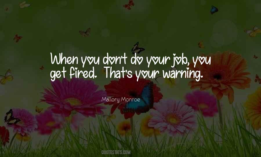 Quotes About Do Your Job #1239333