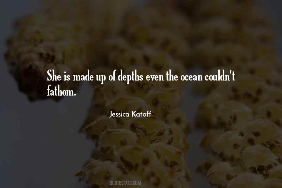 Quotes About The Depth Of The Ocean #200333