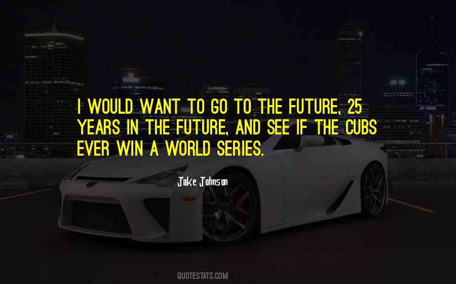 Quotes About Cubs #582815