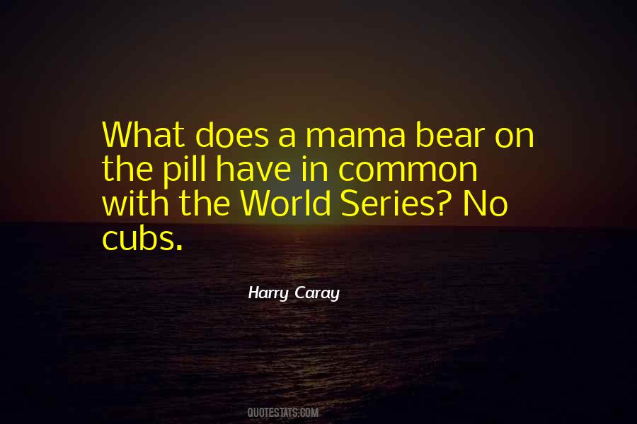 Quotes About Cubs #789121