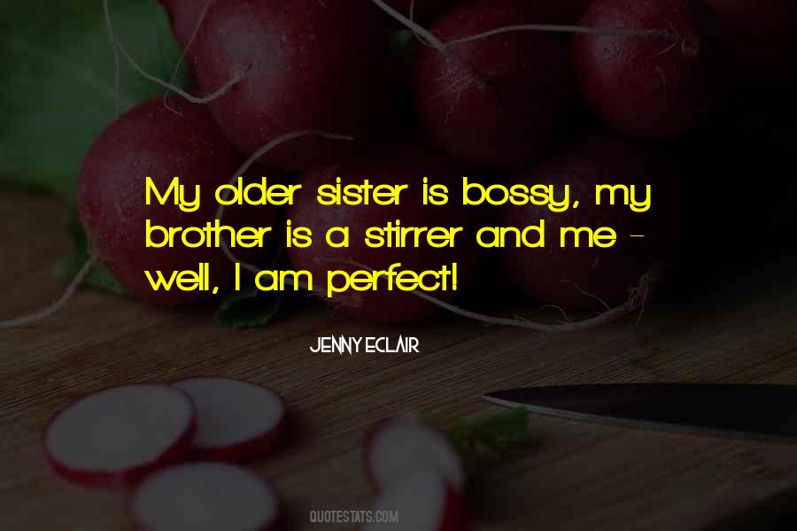 Quotes About A Brother And Sister #892270