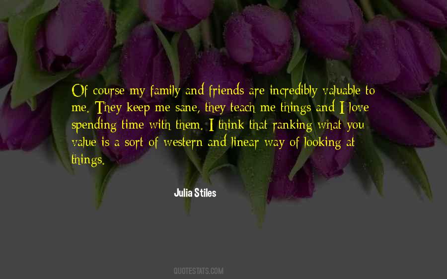 Quotes About Time With Friends And Family #1352157