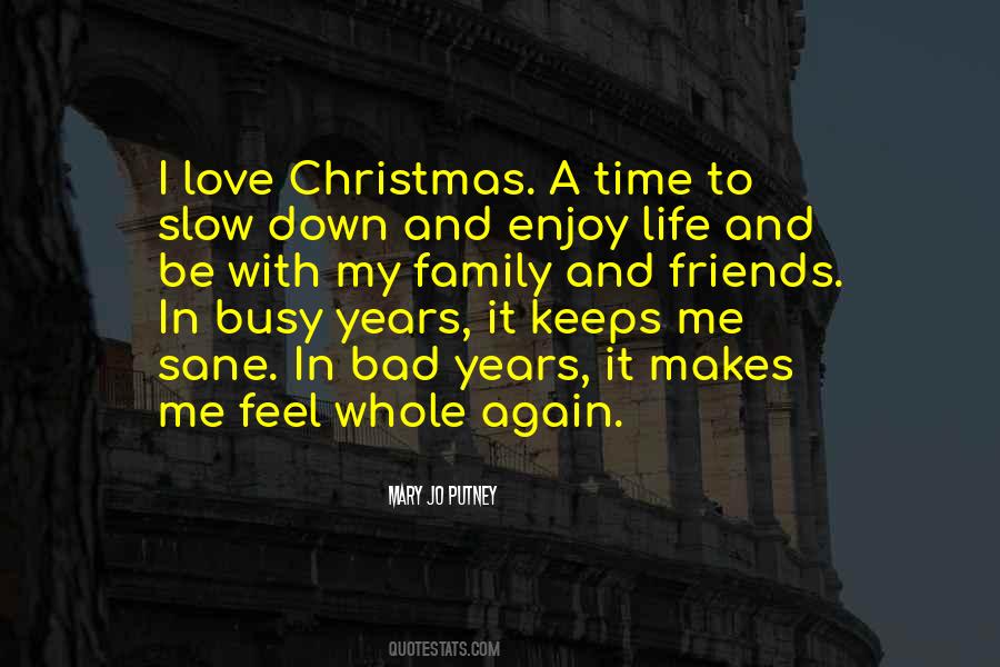 Quotes About Time With Friends And Family #1415559