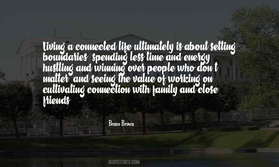 Quotes About Time With Friends And Family #1785430