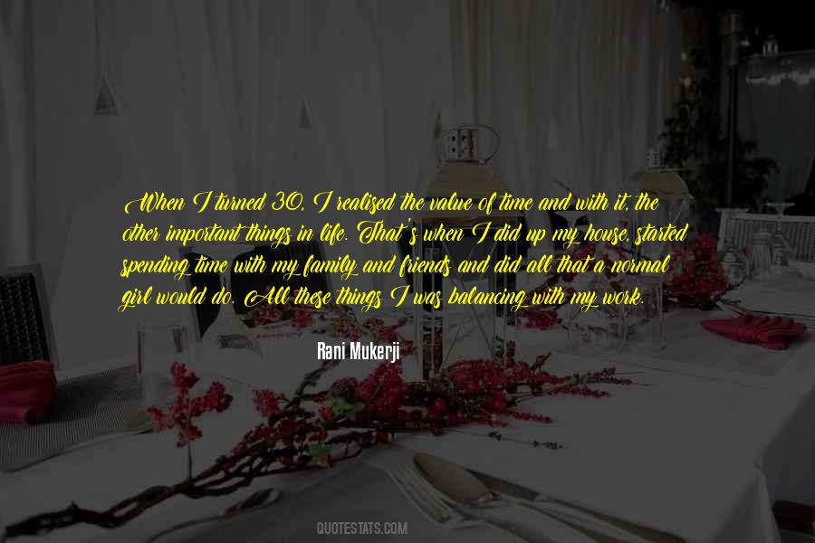 Quotes About Time With Friends And Family #495285