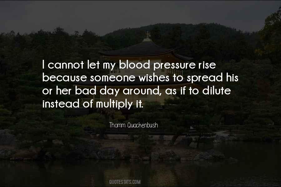 Quotes About Blood Pressure #352107