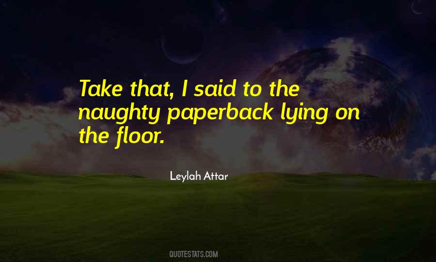 Quotes About Lying On The Floor #1460673