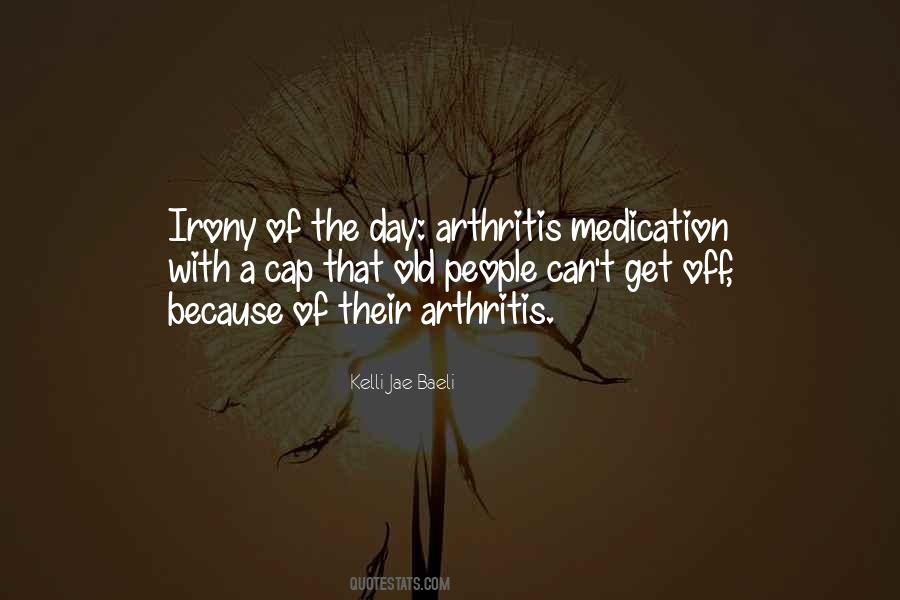 Quotes About Arthritis #142397