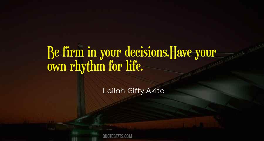 Quotes About Firm Decisions #613452