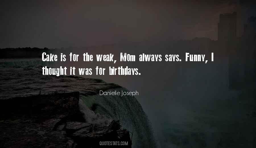 Mom Humor Quotes #370641