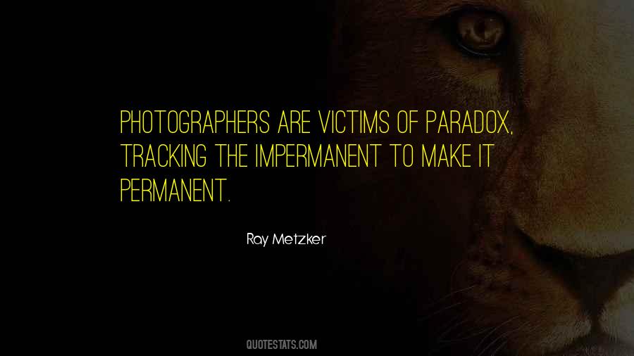 Quotes About Photographers #1268454