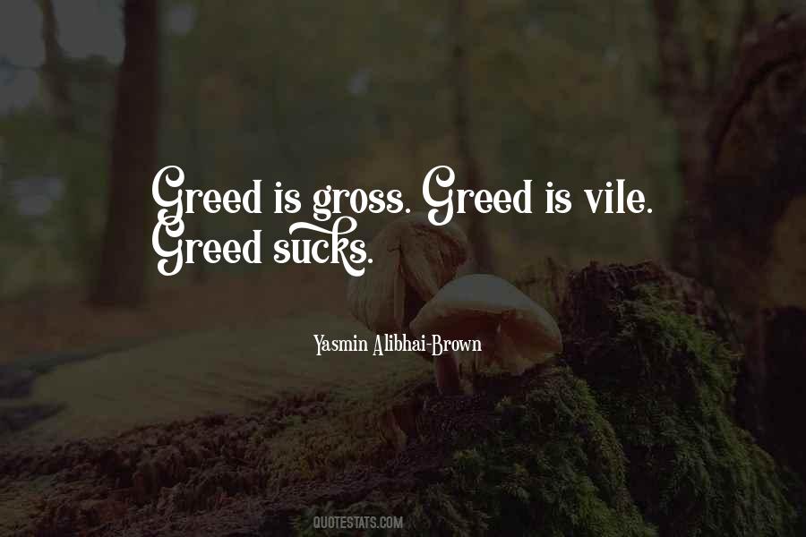 Quotes About Greed #1858885