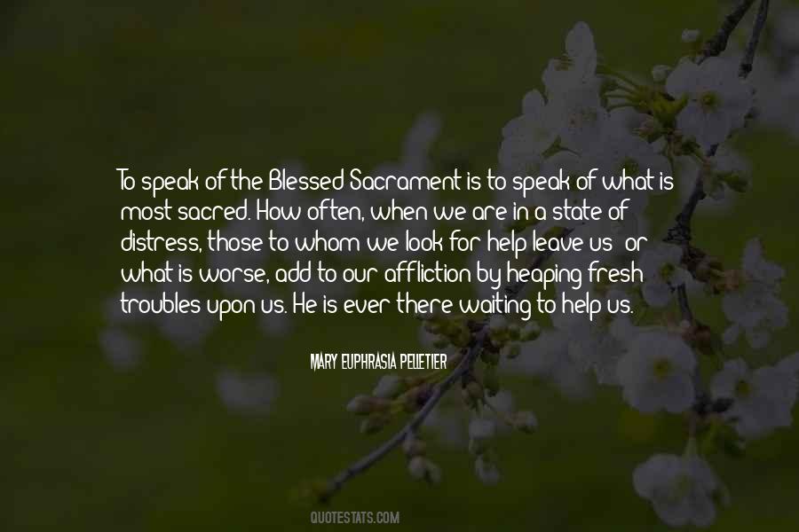 Quotes About Blessed Sacrament #243726