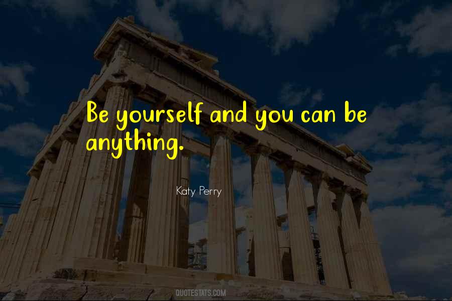 Quotes About Be Yourself #1219208