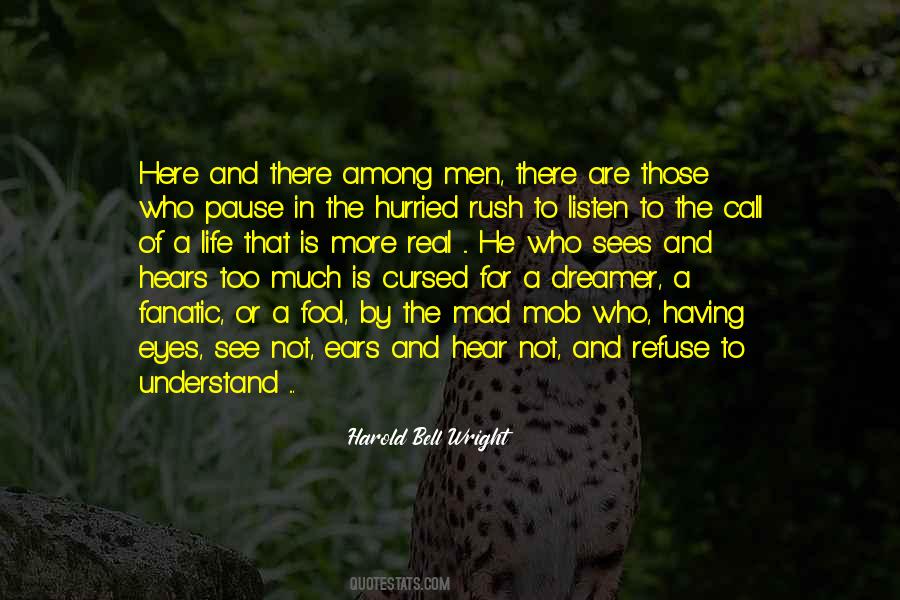 Quotes About There Is More To Life #276127