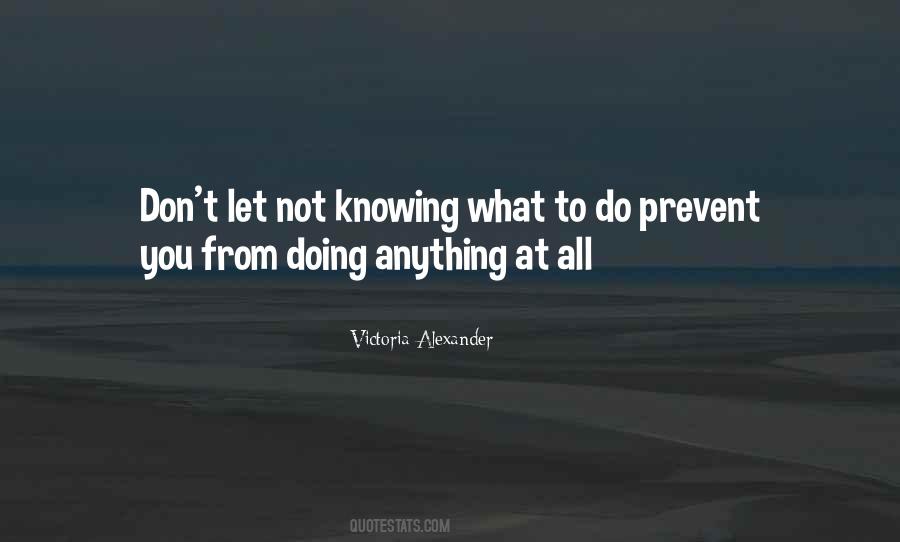 Quotes About Not Knowing What You're Doing #1691839