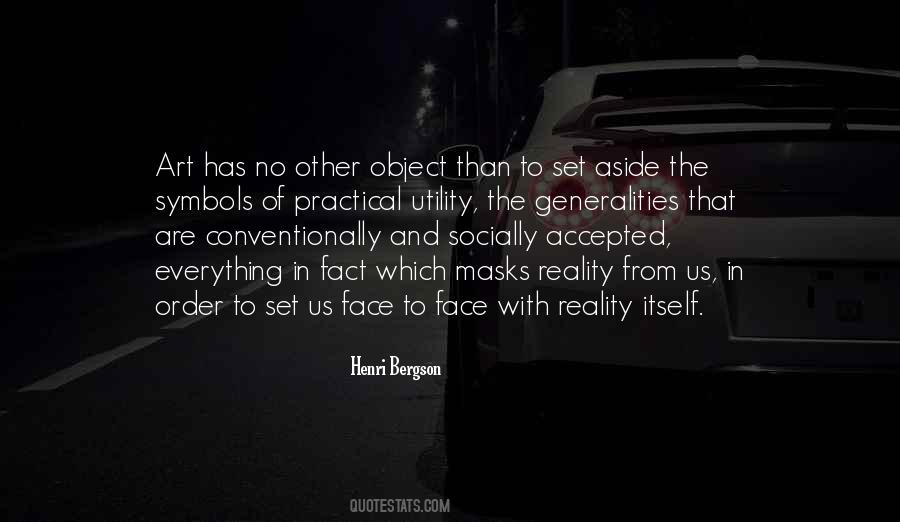 Quotes About Face The Reality #230133