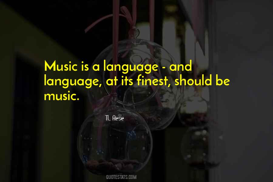 Quotes About Language And Music #93078