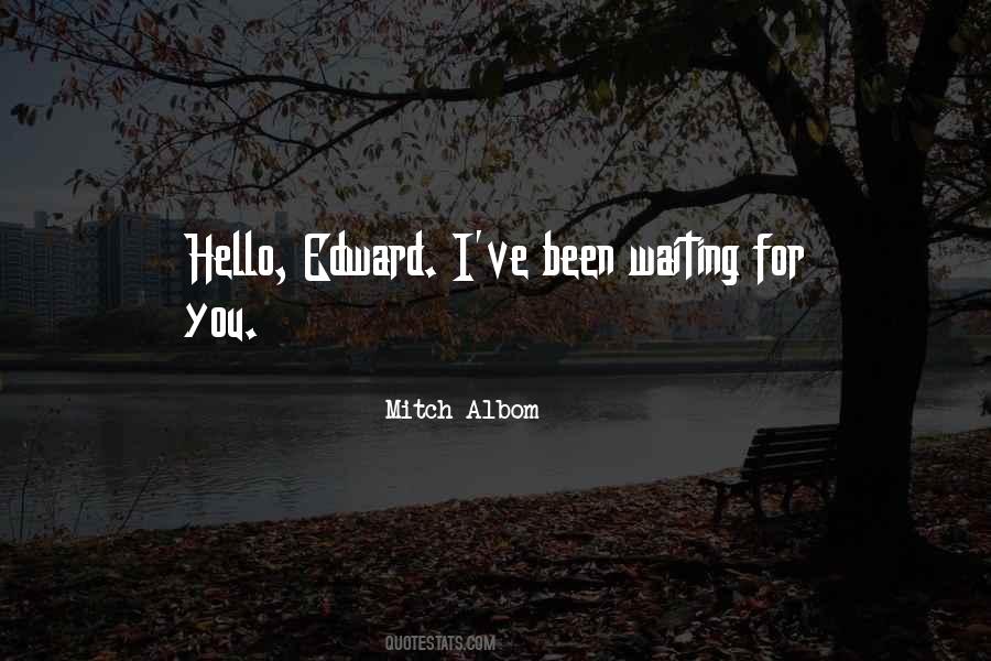 Quotes About Edward I #140793