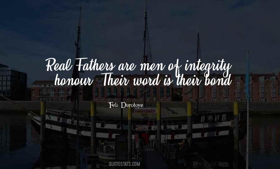 Real Fathers Quotes #1113905