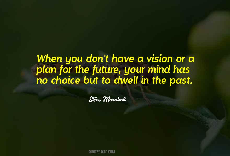 Future Or Past Quotes #140620