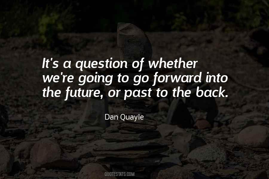 Future Or Past Quotes #1669947