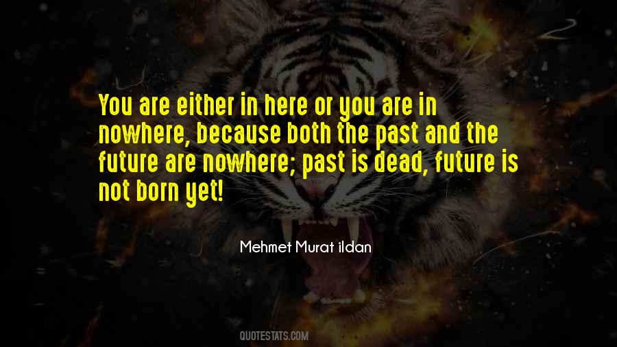 Future Or Past Quotes #253862