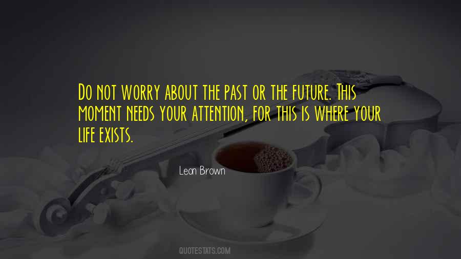 Future Or Past Quotes #261204