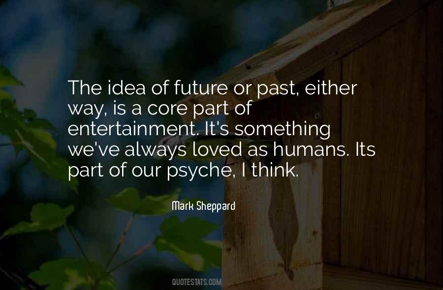 Future Or Past Quotes #570655