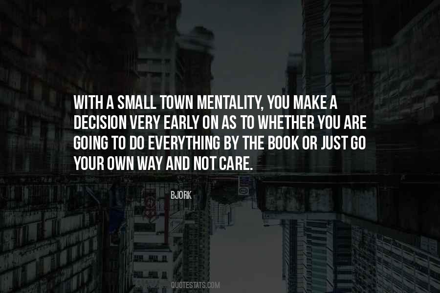 Quotes About Small Town Mentality #1866150