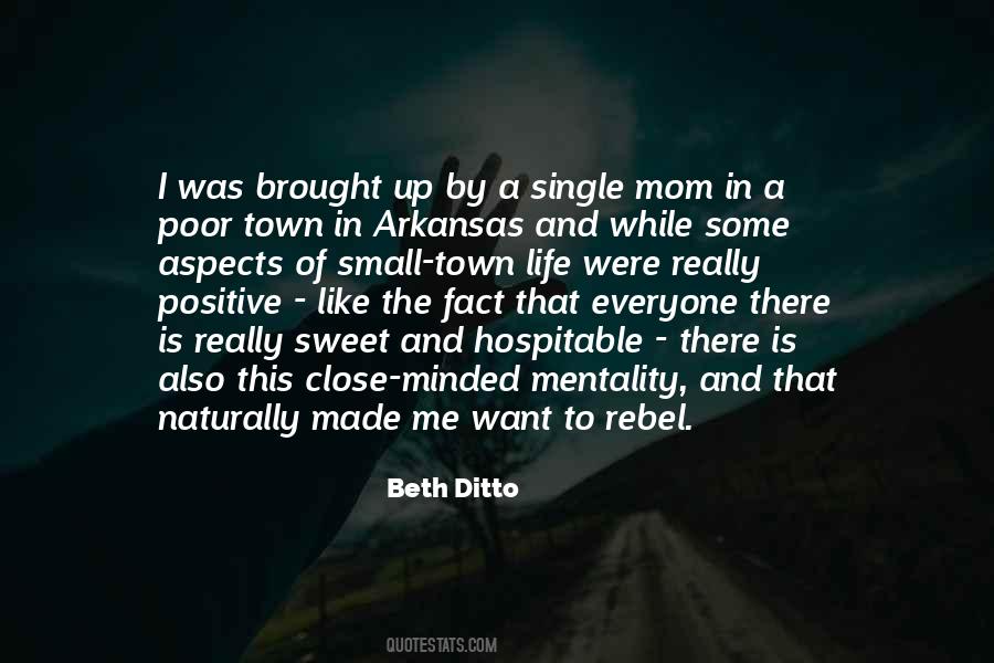 Quotes About Small Town Mentality #76858