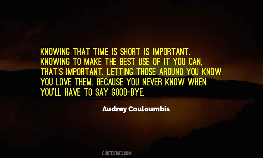 Quotes About Knowing Someone For A Short Time #1772051
