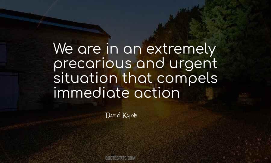 Quotes About Immediate Action #1649231