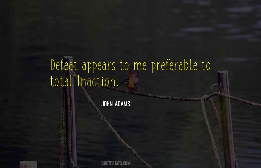 Quotes About Immediate Action #2286