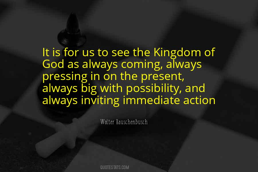 Quotes About Immediate Action #922056