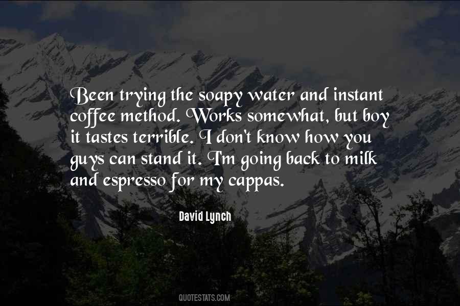 Quotes About Milk And Coffee #795873