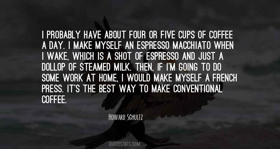 Quotes About Milk And Coffee #79717