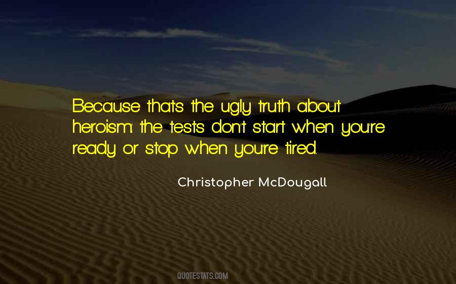 Quotes About Ugly Truth #1259131