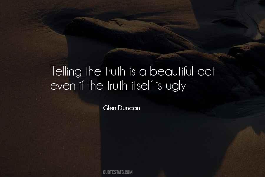 Quotes About Ugly Truth #1649108